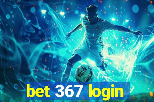 bet 367 login